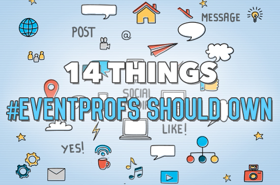 14 Things Eventprofs Should Own