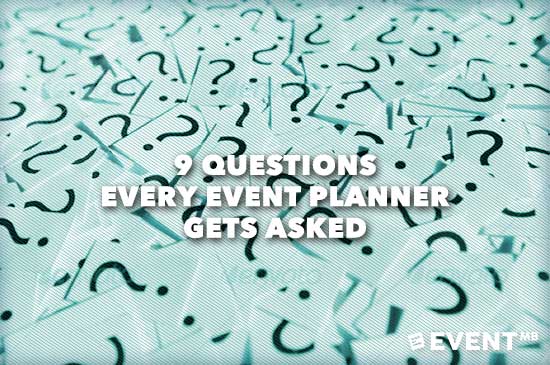 9 Questions Every Event Planner Has Been Asked