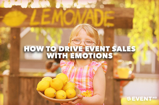 How To Drive Event Sales with Emotions