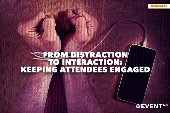 From Distraction to Interaction: Keeping Attendees Engaged