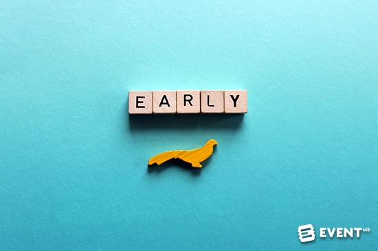 Early Bird Registration for Events: Why Bother?