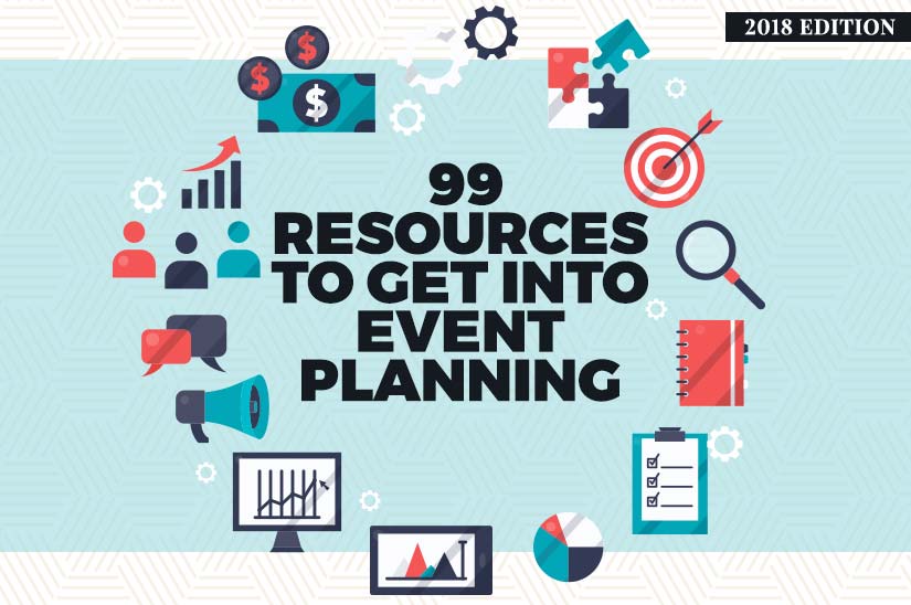 99 Resources To Get Into Event Planning Updated 2019 - 